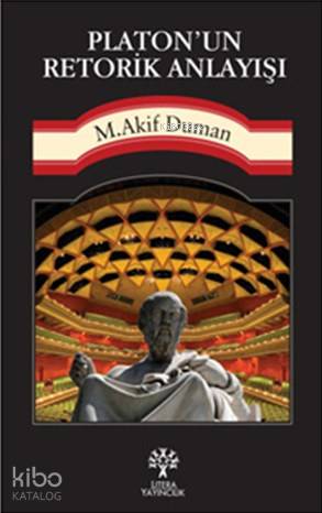 Platon'un Retorik Anlayışı
