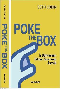 Poke The Box; İş Dünyasının Bilinen Sınırlarını Aşmak - Kitapiks.com