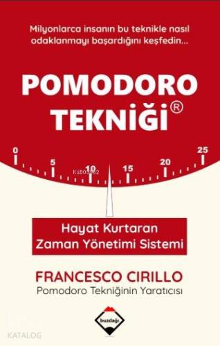 Pomodoro Tekniği - Hayat Kurtaran Zaman Yönetimi Sistemi - Kitapiks.co