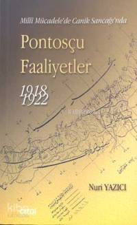 Pontosçu Faaliyetler 1918-1922; Milli Mücadele'de Canik Sancağı'nda - 