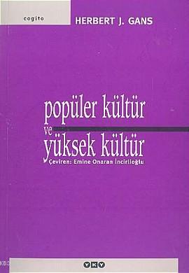 Popüler Kültür ve Yüksek Kültür - Kitapiks.com
