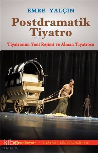 Postdramatik Tiyatro; Tiyatronun Yeni Rejimi ve Alman Tiyatrosu - Kita
