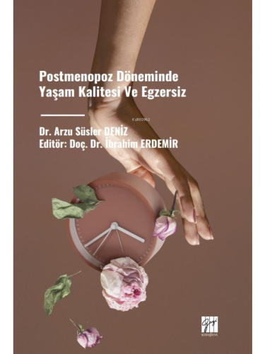 Postmenopoz Döneminde Yaşam Kalitesi Ve Egzersiz - Kitapiks.com