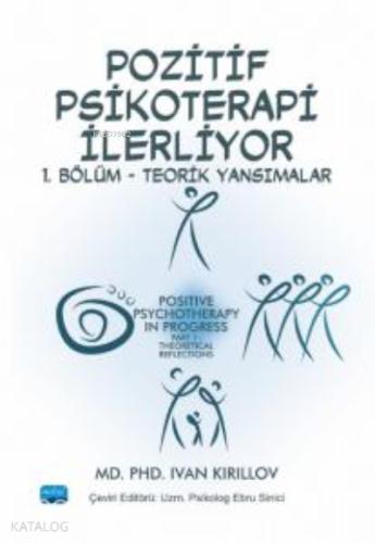 Pozitif Psikoterapi İlerliyor;1. Bölüm - Teorik Yansımalar - Kitapiks.