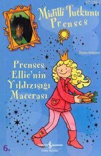 Prenses Ellie´nin Yıldızışığı Macerası - Kitapiks.com