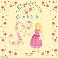 Prenses Gelincik - Çabuk İyileş - Kitapiks.com