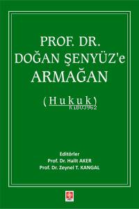 Prof. Dr. Doğan Şenyüz'e Armağan ( Hukuk ) - Kitapiks.com