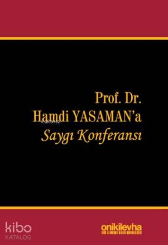 Prof. Dr. Hamdi Yasaman'a Saygı Konferansı - Kitapiks.com