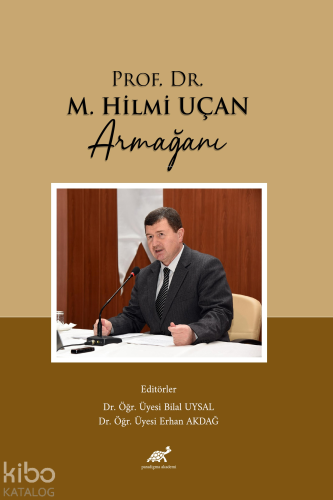 Prof. Dr. M. Hilmi Uçan Armağanı - Kitapiks.com