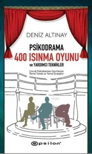 Psikodrama 400 Isınma Oyunu; Ve Yardımcı Teknikler