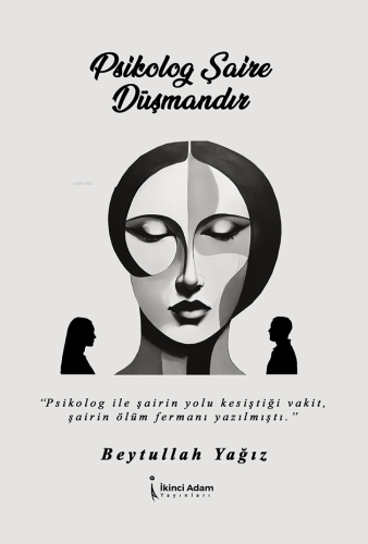 Psikolog Şaire Düşmandır - Kitapiks.com