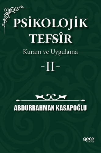 Psikolojik Tefsîr Kuram ve Uygulama 2 - Kitapiks.com