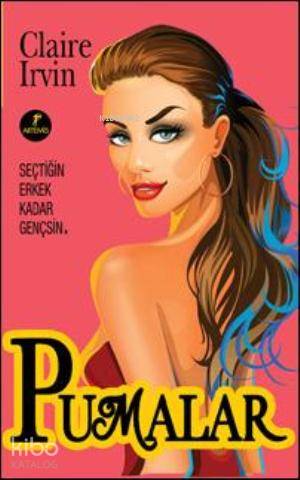 Pumalar; Seçtiğin Erkek Kadar Gençsin - Kitapiks.com