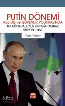 Putin Dönemi Rus Dış ve Güvenlik Politikasında - Kitapiks.com