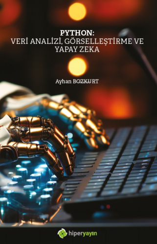 Python: Veri Analizi, Görselleştirme ve Yapay Zeka - Kitapiks.com