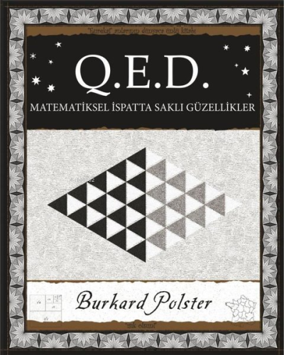 Q.E.D. Matematiksel İspatta Saklı Güzellikler - Kitapiks.com
