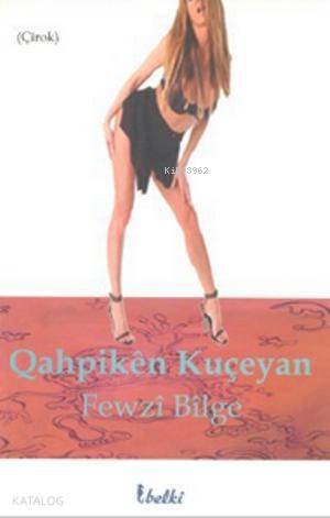 Qahpiken Kuçeyan - Kitapiks.com