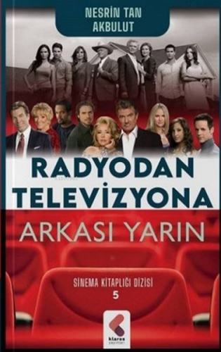 Radyodan Televizyona Arkası Yarın - Sinema Kitaplığı Dizisi 5 - Kitapi