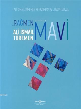 Rağmen Mavi; Retrospektif - Kitapiks.com
