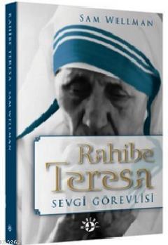 Rahibe Teresa Sevgi Görevlisi - Kitapiks.com