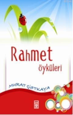 Rahmet Öyküleri - Kitapiks.com