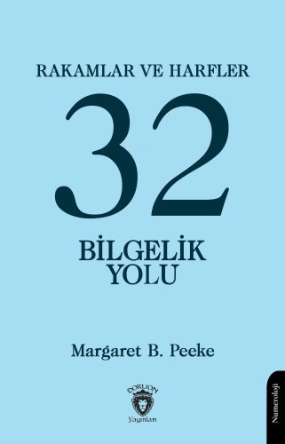 Rakamlar ve Harfler veya Otuz İki Bilgelik Yolu - Kitapiks.com