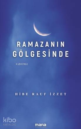 Ramazanın Gölgesinde - Kitapiks.com