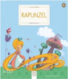 Rapunzel; İlk Öykülerim - Kitapiks.com
