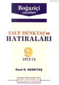 Rauf Denktaş´ın Hatıraları - 9. Cilt (1973-1974 ) - Kitapiks.com