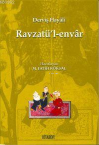 Ravzatü´l-envar - Kitapiks.com