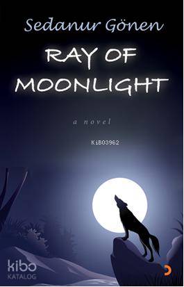 Ray of Moonlight - Kitapiks.com