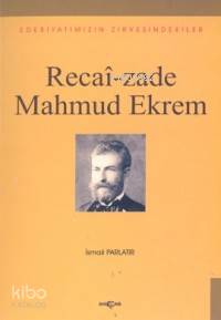 Recaizade Mahmud Ekrem - Kitapiks.com
