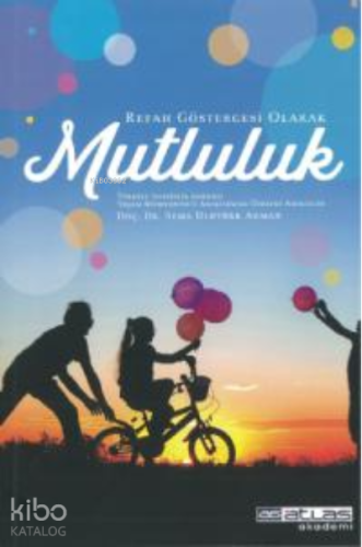 Refah Göstergesi Olarak Mutluluk - Kitapiks.com