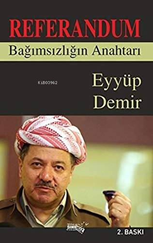 Referandum Bağımsızlığın Anahtarı - Kitapiks.com