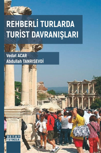 Rehberli Turlarda Turist Davranışları