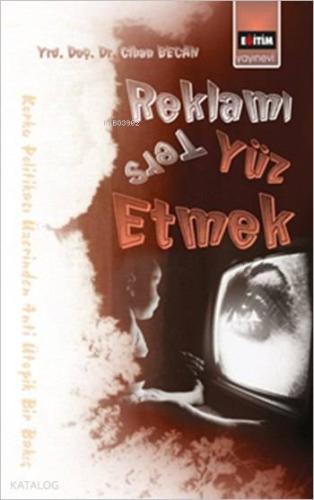 Reklamı Ters Yüz Etmek - Kitapiks.com