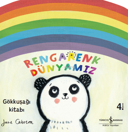 Rengarenk Dünyamız; Gökkuşağı Kitabı - Kitapiks.com