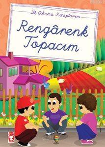 Rengarenk Topacım; (El Yazılı)