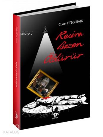 Resim Bazen Öldürür - Kitapiks.com