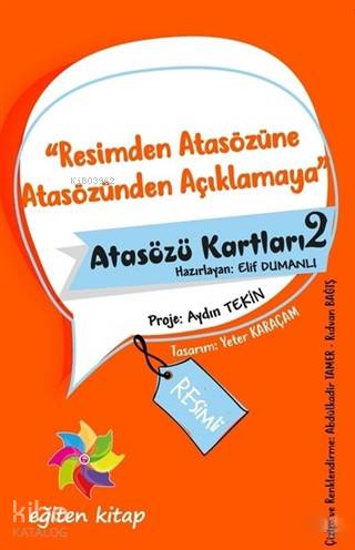 Resimden Atasözüne Atasözünden Açıklamaya - Atasözü Kartları 2 - Kitap
