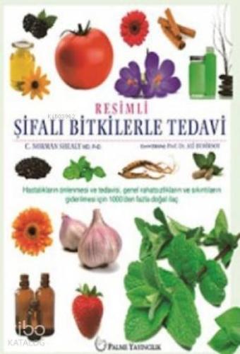 Resimli Şifalı Bitkilerle Tedavi - Kitapiks.com