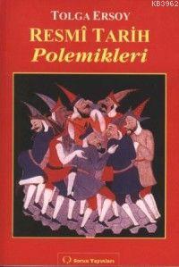 Resmi Tarih Polemikleri - Kitapiks.com