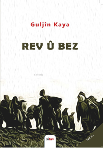 Rev û Bez - Kitapiks.com