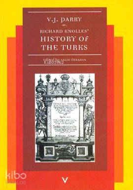 Richard Knolles History Of The Turks - Kitapiks.com