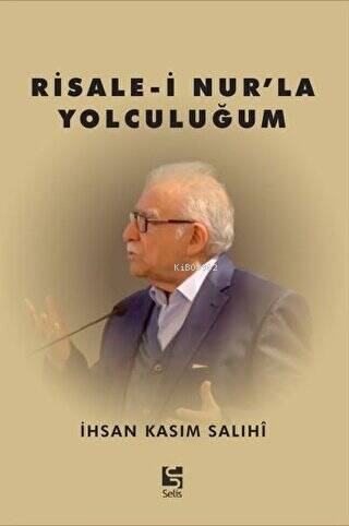 Risale-i Nur'la Yolculuğum - Kitapiks.com