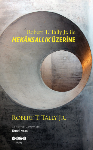 Robert T. Tally Jr. İle Mekansallık Üzerine - Kitapiks.com