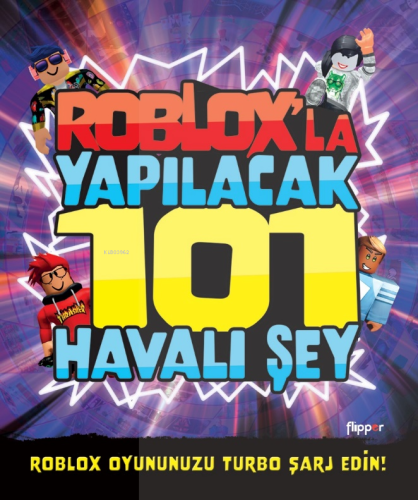 Roblox’la Yapılacak 101 Havalı Şey - Kitapiks.com