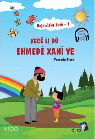 Rojnivîska Xecê 1: Xecê Li Dû Ehmedê Xanî ye - Kitapiks.com