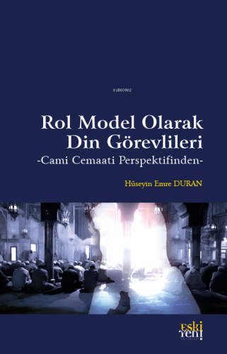 Rol Model Olarak Din Görevlileri;- Cami Cemaati Perspektifinden - - Ki