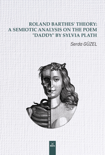 Roland Barthes’ Theory: A Semiotic Analysis on The Poem “Daddy” by Syl